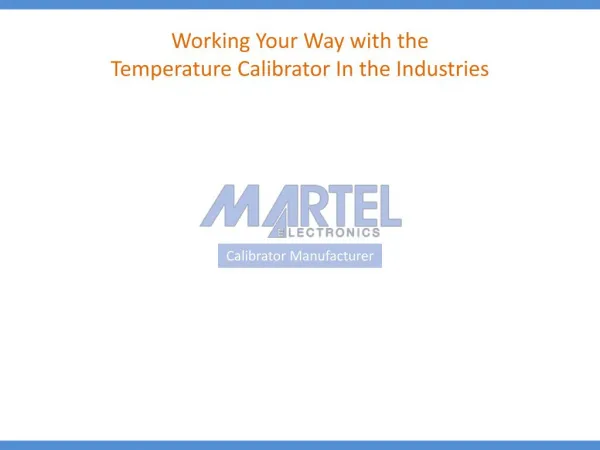 Working Your Way with the Temperature Calibrator in the Indu