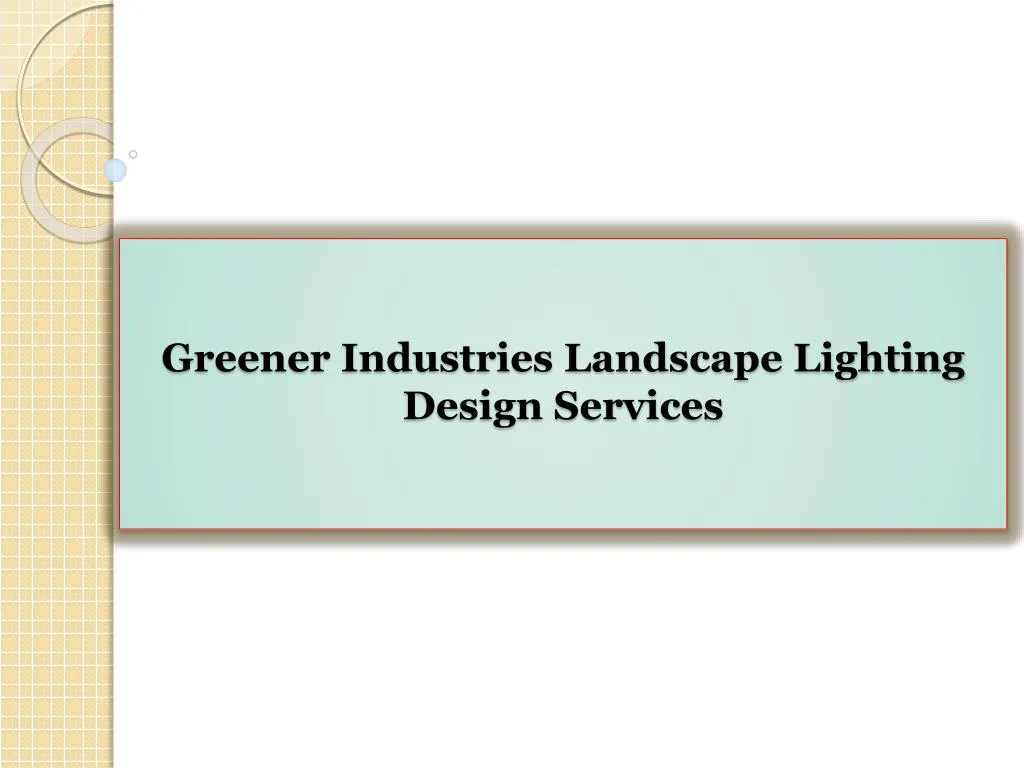 greener industries landscape lighting design services