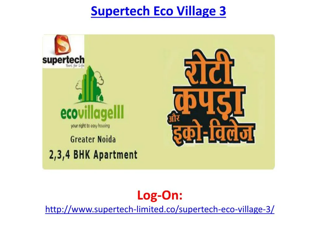 supertech eco village 3