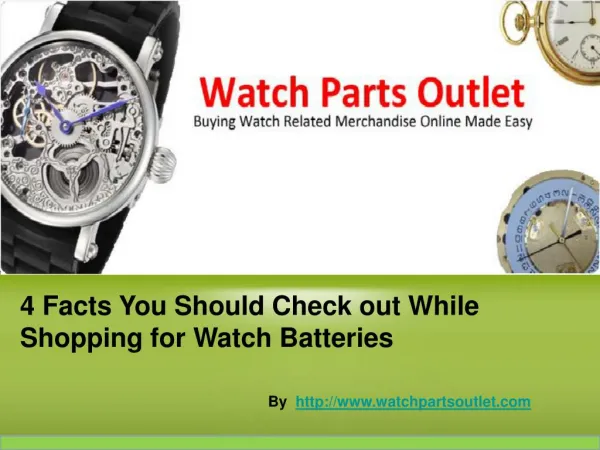 Things to know While Purchasing Watch Batteries