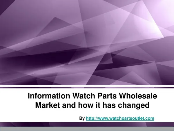 The Development and Changes of Watch Parts Wholesale Industr