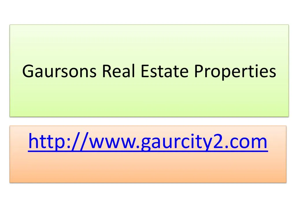 gaursons real estate properties