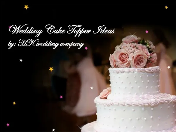 Tips for Choosing Wedding Cake Topper