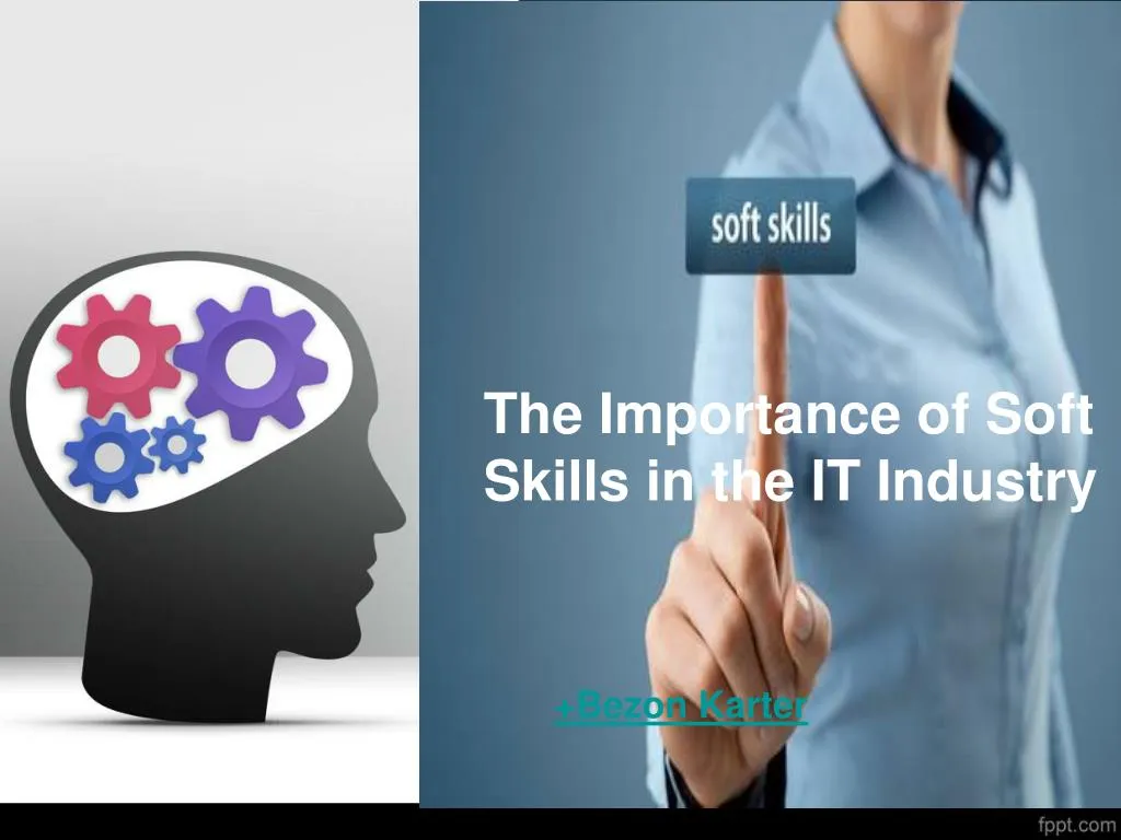 the importance of soft skills in the it industry