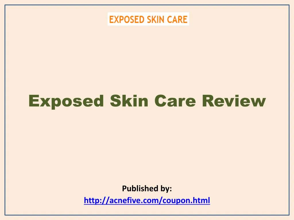 exposed skin care review published by http acnefive com coupon html