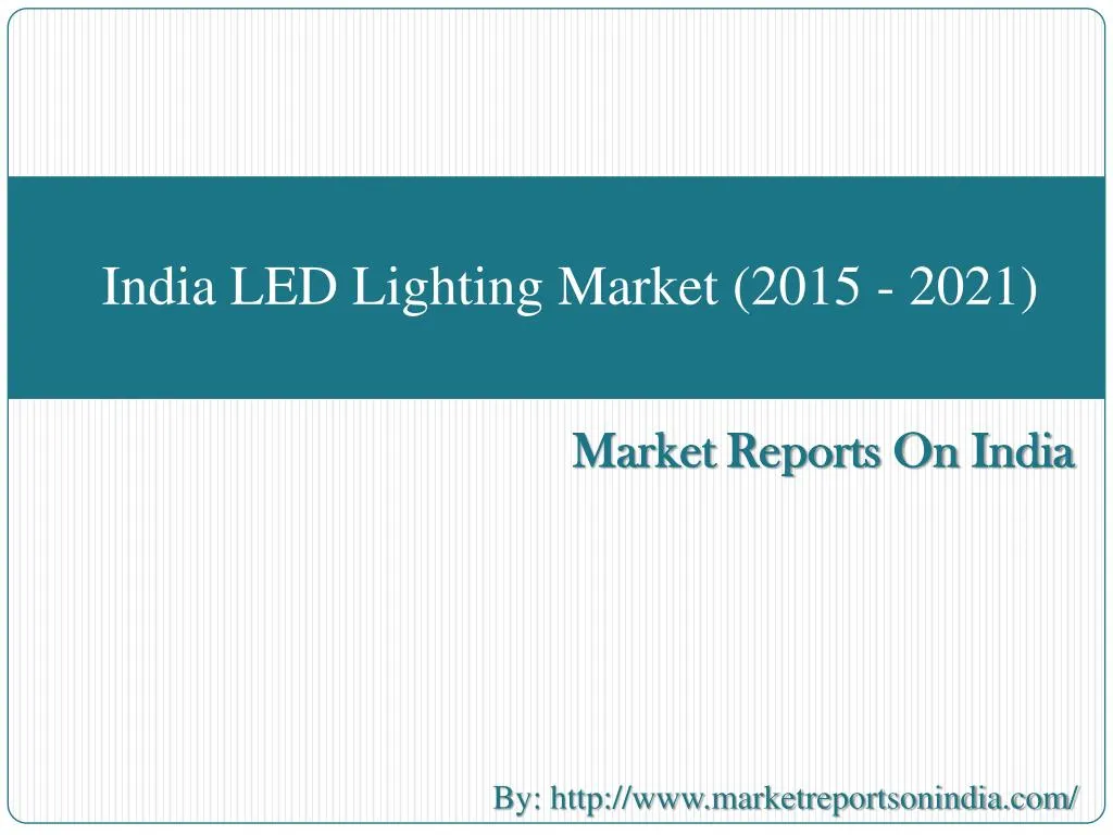 india led lighting market 2015 2021