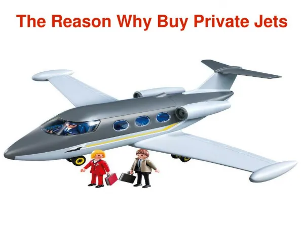 The Reason Why Buy Private Jets