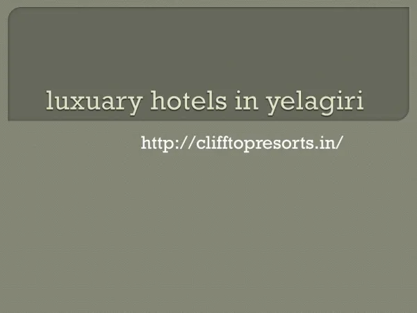 luxuary hotels in yelagiri,