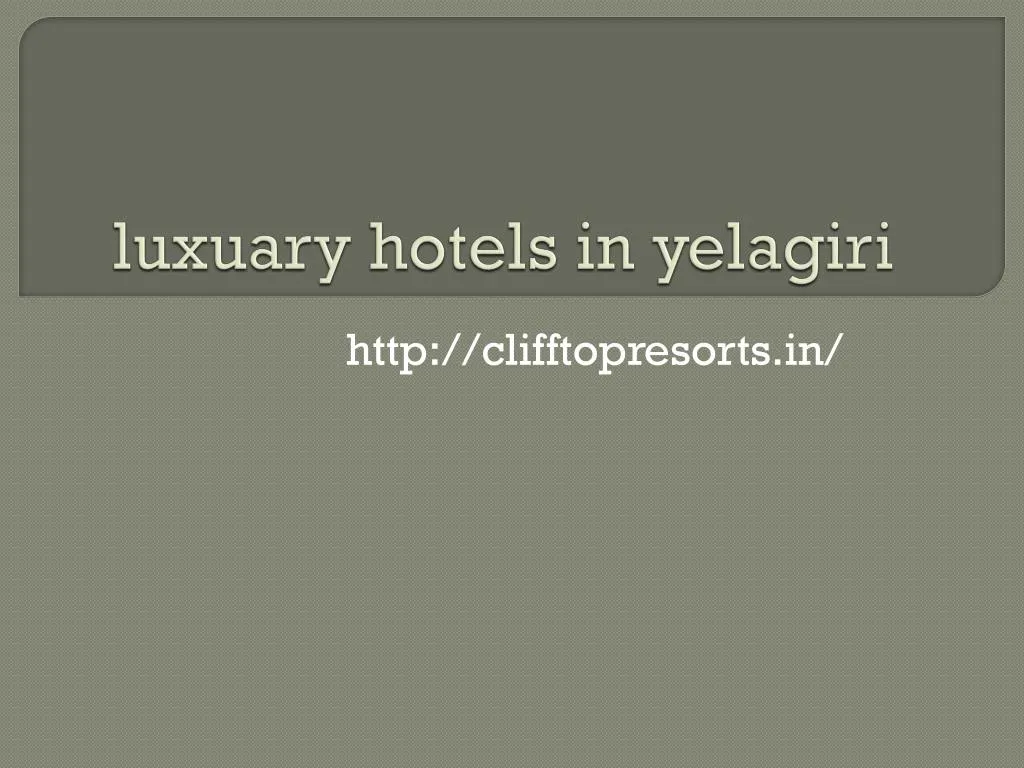 luxuary hotels in yelagiri