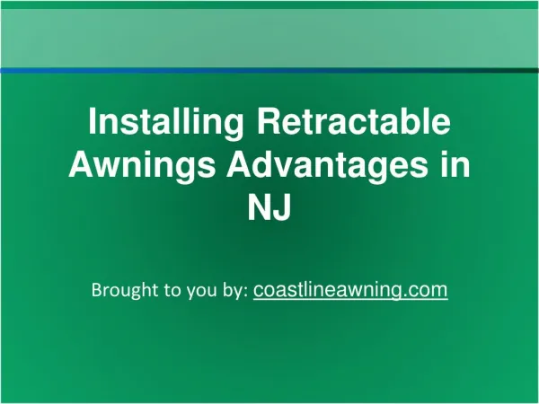 Installing Retractable Awnings Advantages in NJ