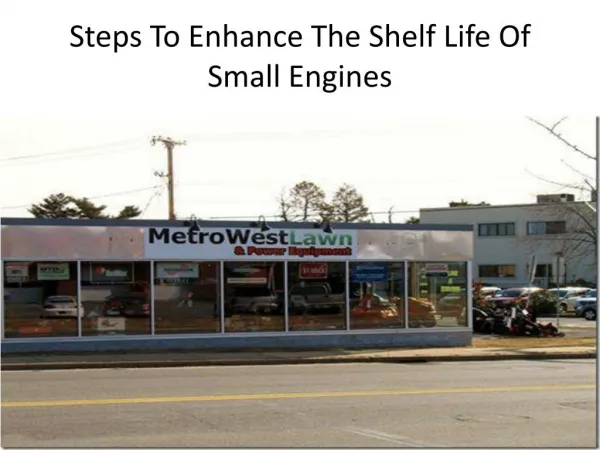 Steps To Enhance The Shelf Life Of Small Engines