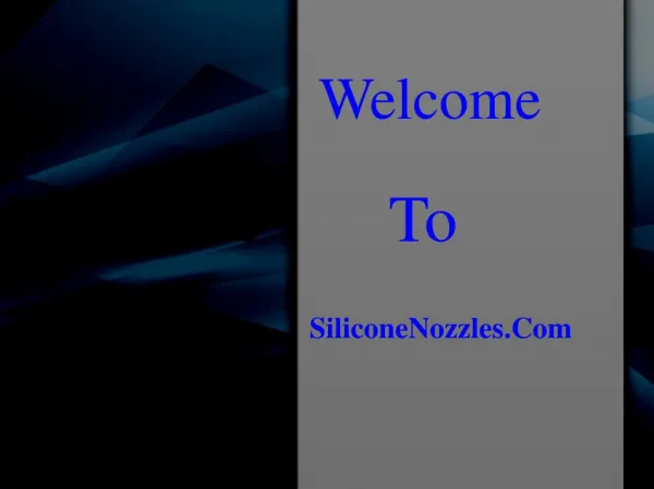 Siliconenozzles