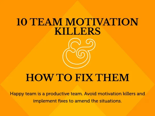 10 Team Motivation Killers and How to Fix Them