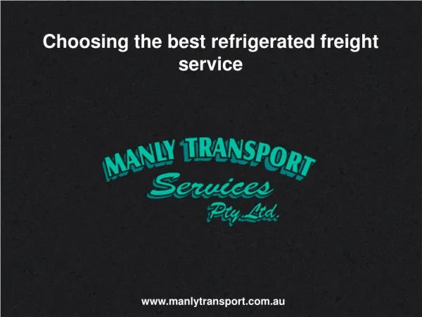 Choosing the best refrigerated freight service