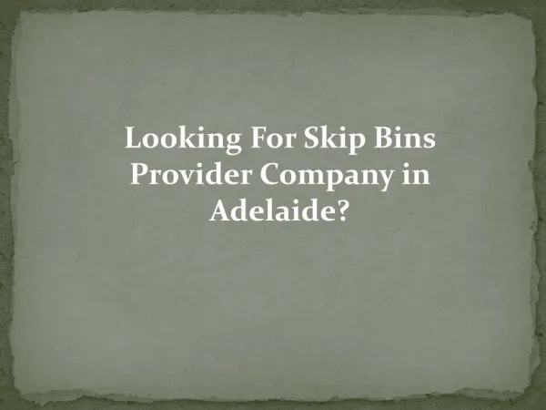 Skip Bins in Adelaide