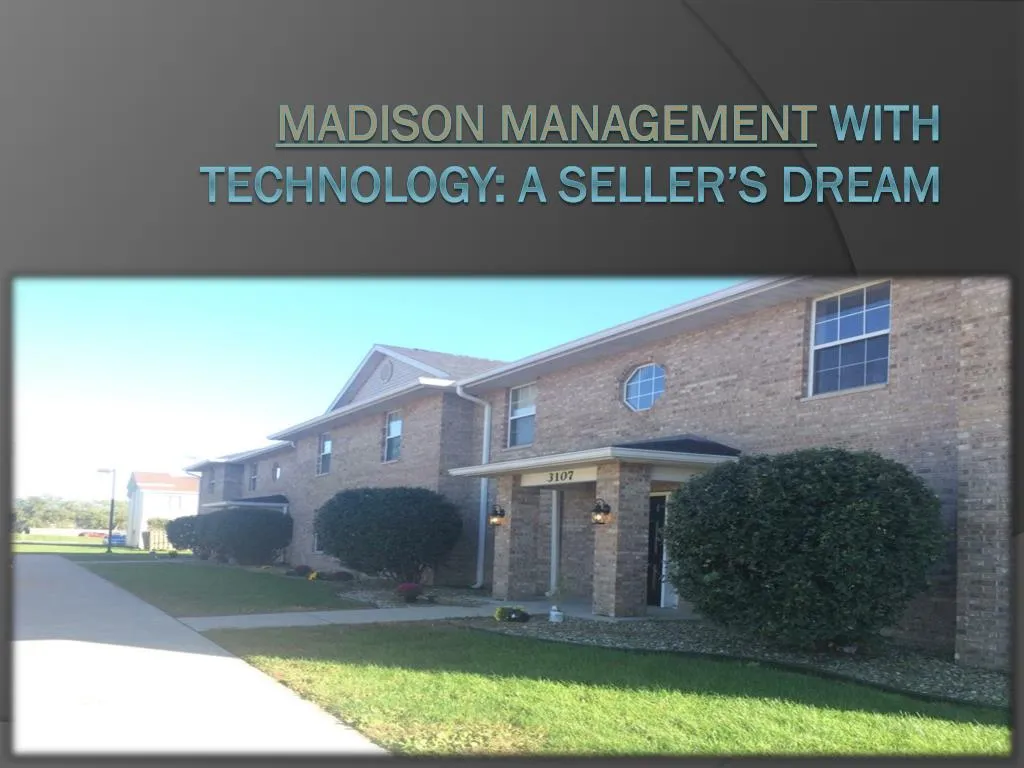 madison management with technology a seller s dream