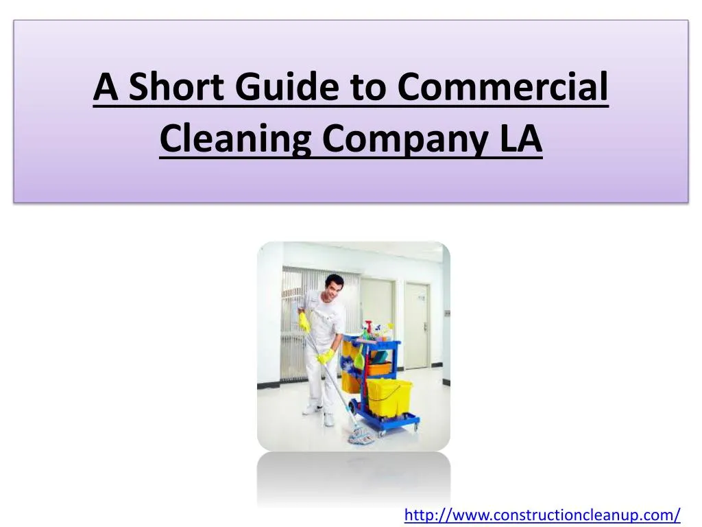 a short guide to commercial cleaning company la