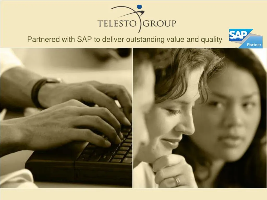 partnered with sap to deliver outstanding value and quality