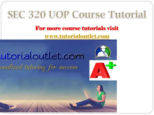SEC 320 UOP Course Tutorial / tutorialoutlet