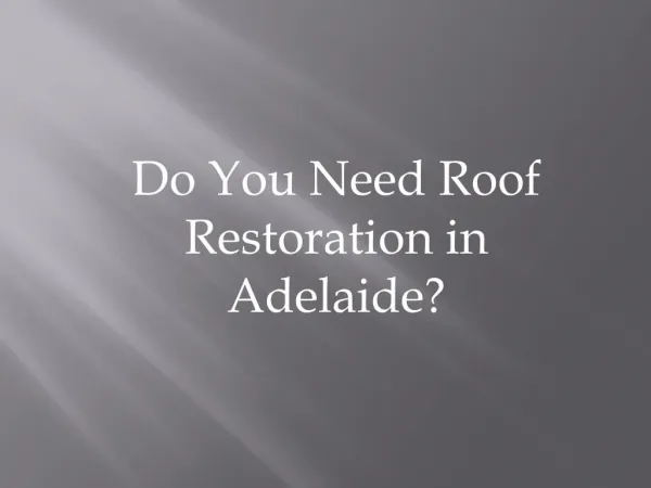 Roof Restoration in Adelaide