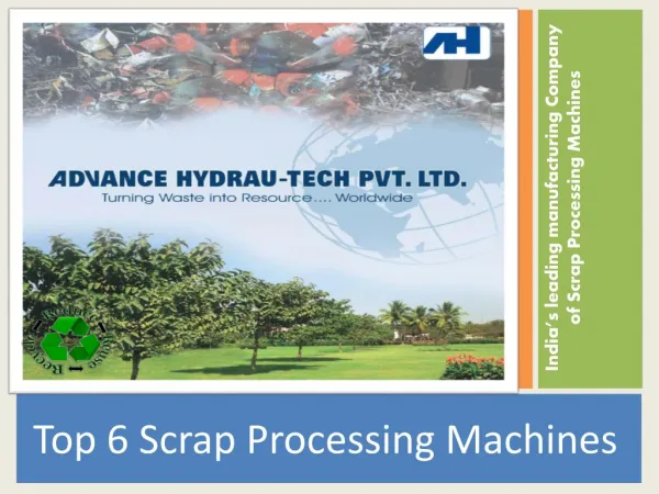 Top 6 Scrap Processing Machines
