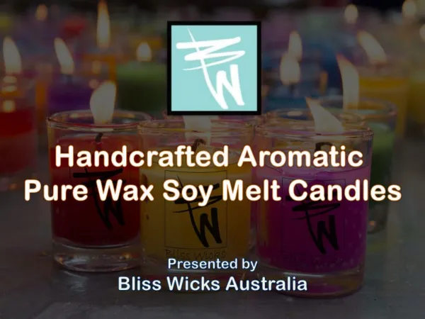 Handcrafted Aromatic Pure Soy Wax Melt Candles