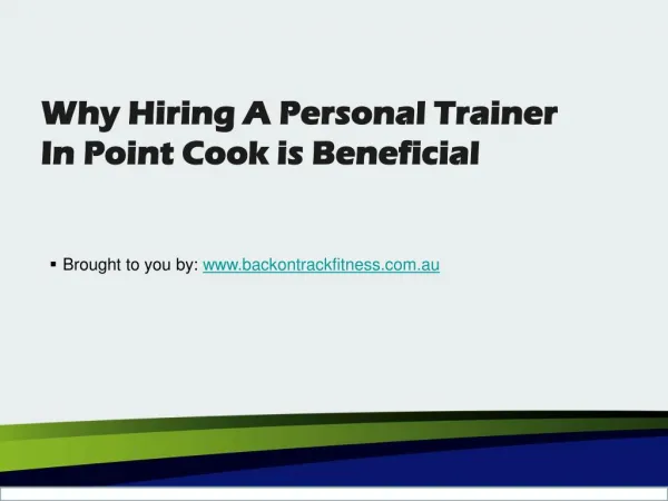 Why Hiring A Personal Trainer In Point Cook is Beneficial