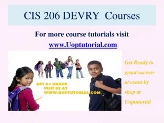 CIS 206 DEVRY Courses / Uoptutorial - slide 1
