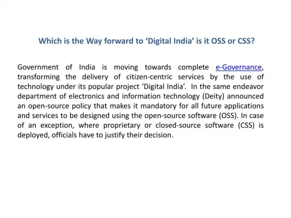 Which is the Way forward to ‘Digital India’ is it OSS or CSS