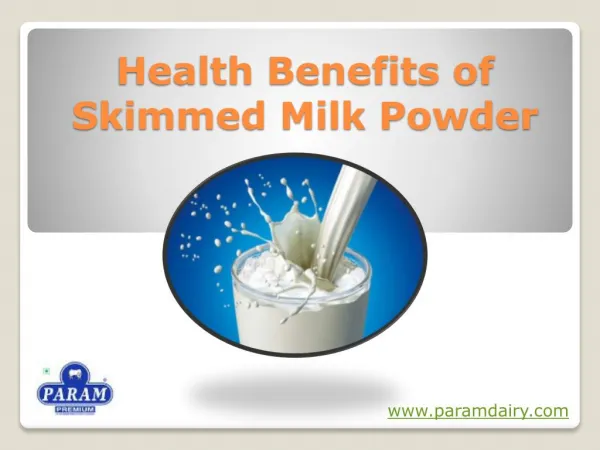 Health Benefits of skimmed milk powder