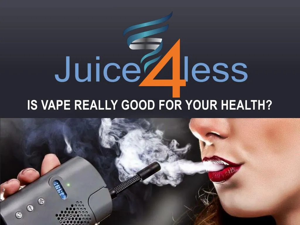 is vape really good for your health