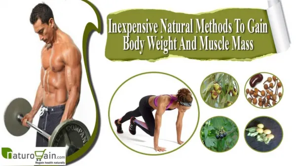 Inexpensive Natural Methods To Gain Body Weight And Muscle M