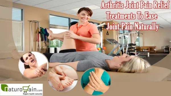 Arthritis Joint Pain Relief Treatments To Ease Joint Pain Na