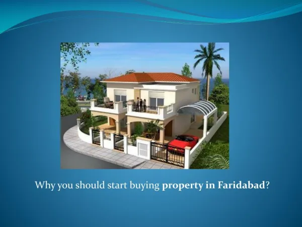 Why you should start buying property in Faridabad?