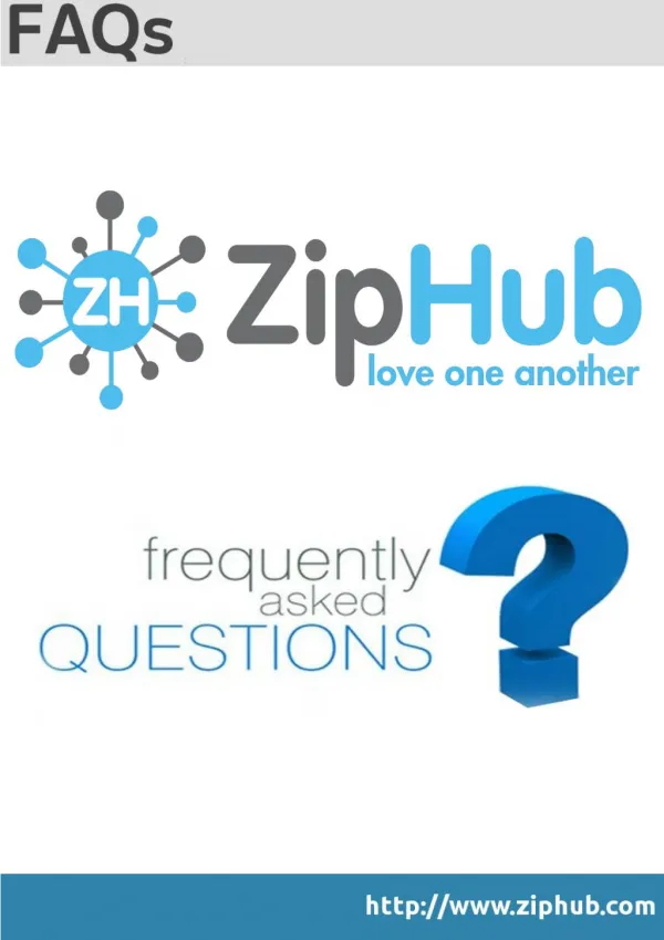 ZipHub Frequently Asked Questions