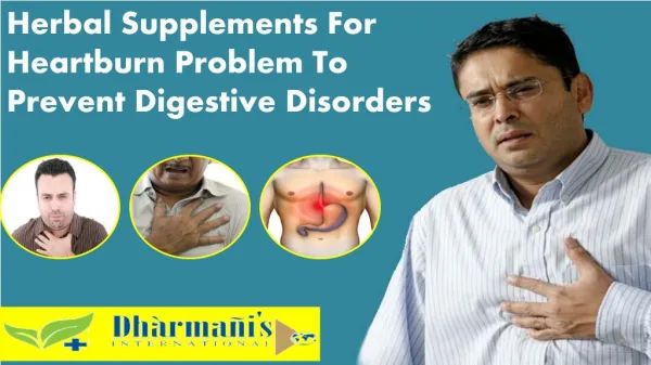 Herbal Supplements For Heartburn Problem To Prevent Digestiv