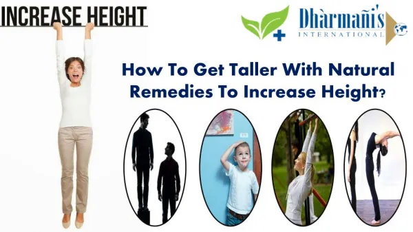 How To Get Taller With Natural Remedies To Increase Height?