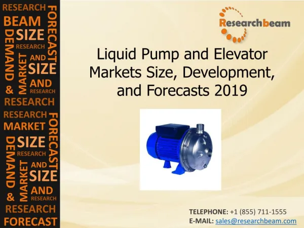 Liquid Pump and Elevator Markets Size, Development
