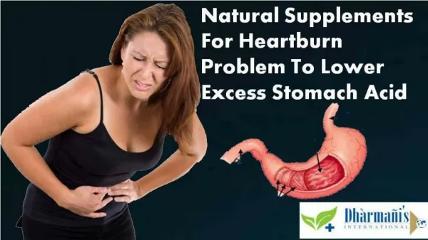 Natural Supplements For Heartburn Problem To Lower Excess St