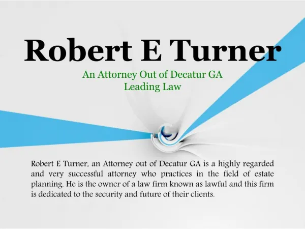 Robert E Turner, an Attorney out of Decatur GA, leading law