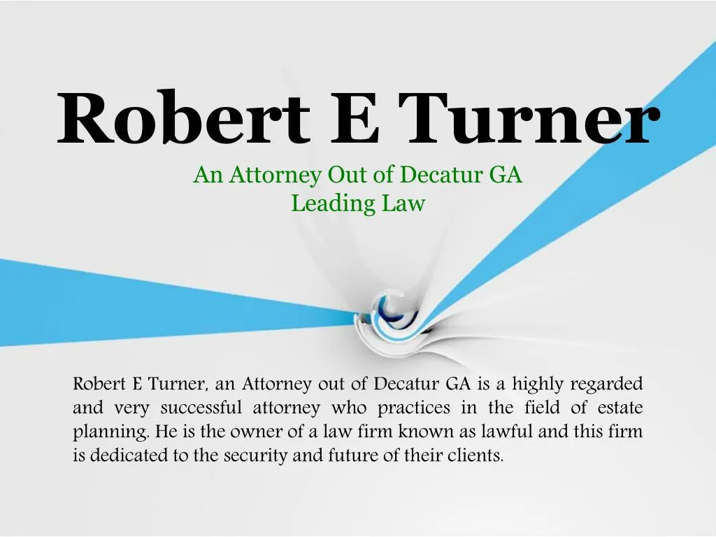 robert e turner an attorney out of decatur ga leading law