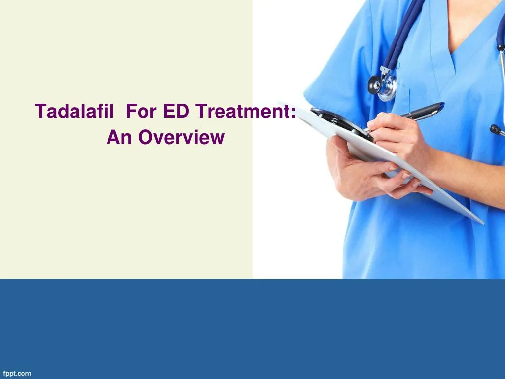 tadalafil for ed treatment an overview