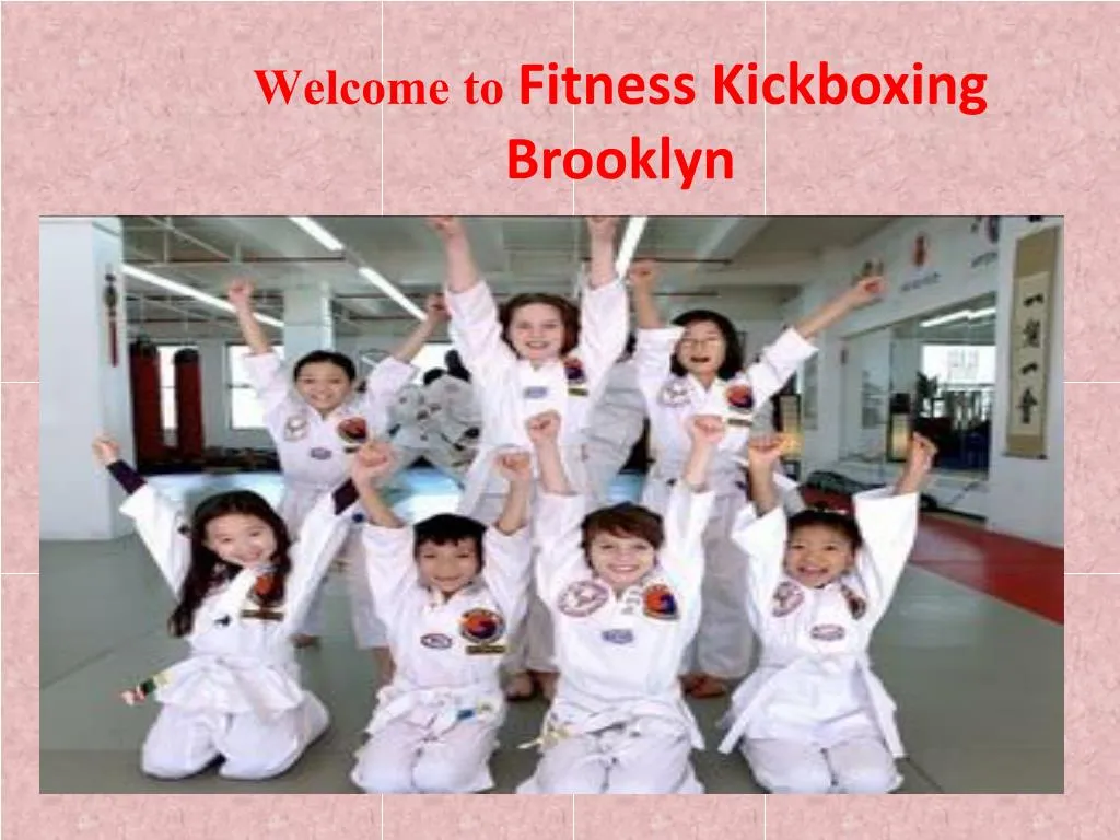 welcome to fitness kickboxing brooklyn