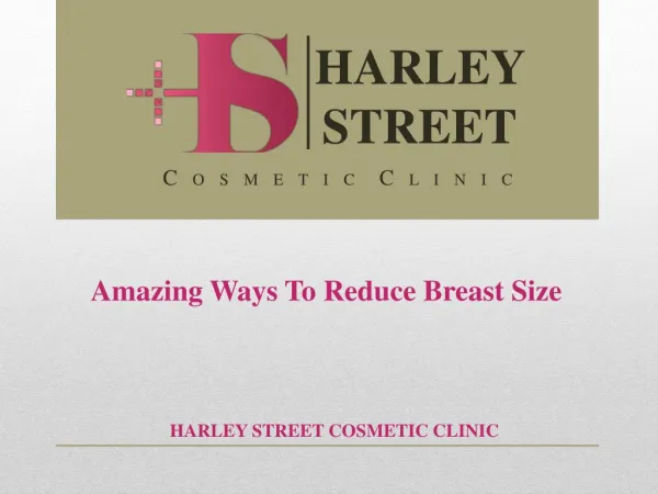 Amazing Ways To Reduce Breast Size