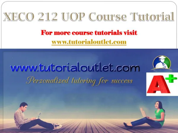 XECO 212 UOP Course Tutorial / tutorialoutl
