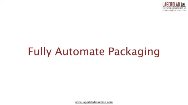 Get Good Automatic Packaging Machines in Sweden