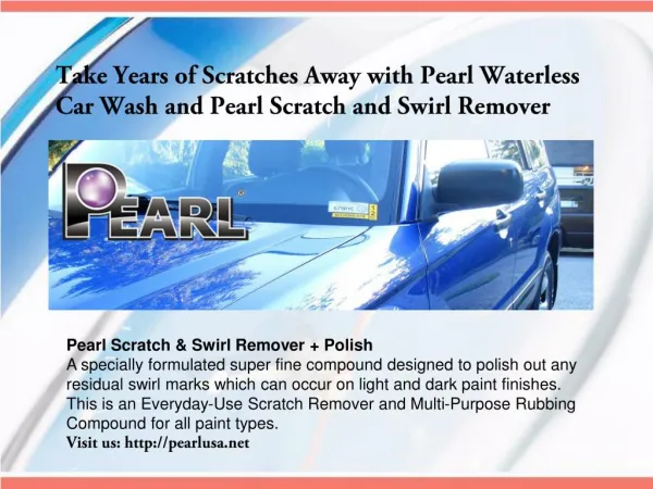 Take Years of Scratches Away with Pearl Waterless