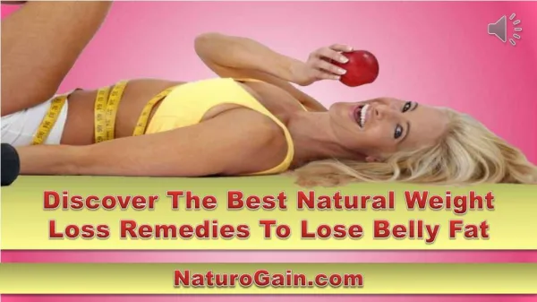 Discover The Best Natural Weight Loss Remedies To Lose Belly