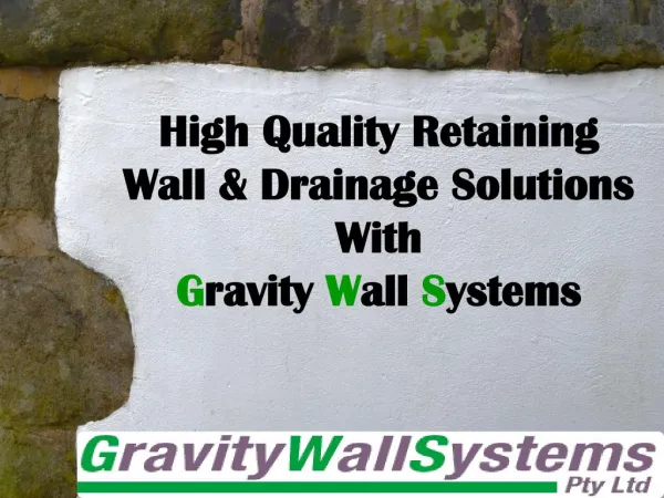 High Quality Retaining Wall & Drainage Solutions With Gravit