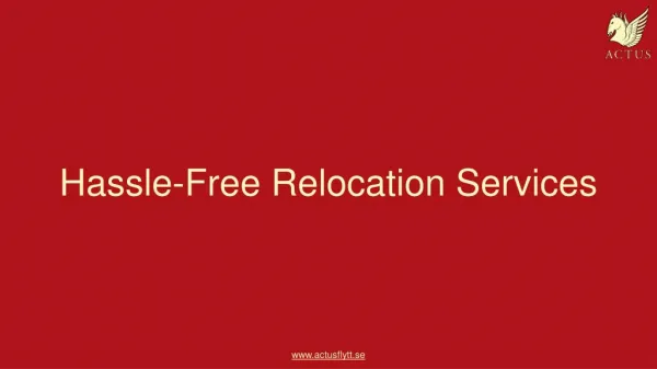 Hassle-Free Relocation Services